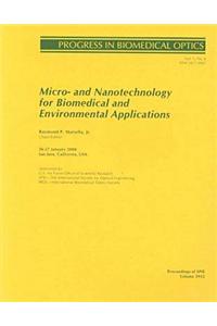 Micro- and Nanotechnology for Biomedical and Environmental Applications