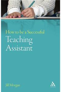 How to Be a Successful Teaching Assistant