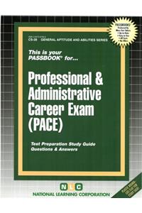 PROFESSIONAL & ADMINISTRATIVE CAREER EXAMINATION (PACE)