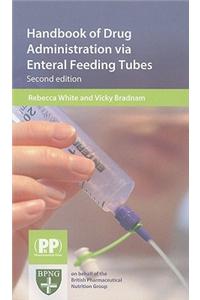 Handbook of Drug Administration Via Enteral Feeding Tubes