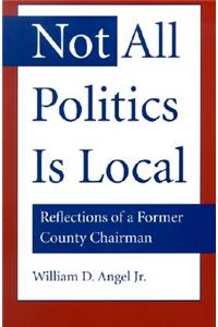 Not All Politics is Local