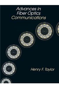 Advances in Fiber Optics Communications