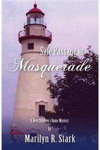 Safe Passage in Masquerade