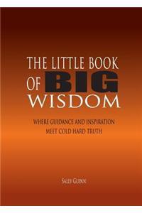 Little Book of BIG Wisdom