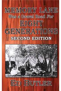 Memory Lane Was A Gravel Road For Eight Generations