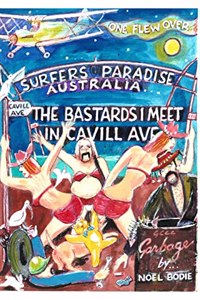 The Bastards I meet in Cavill Ave.[second edition]