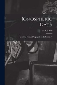 Ionospheric Data; CRPL-F-A 99