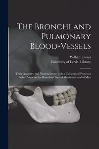 Bronchi and Pulmonary Blood-vessels