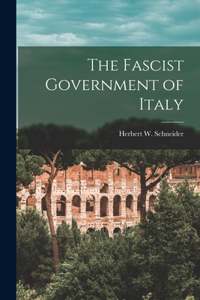 The Fascist Government of Italy