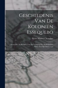 Geschiedenis Van De Koloniën Essequebo