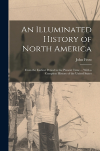 Illuminated History of North America