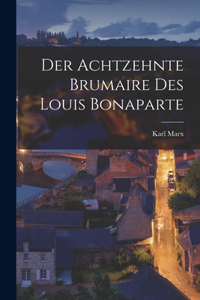 Achtzehnte Brumaire Des Louis Bonaparte