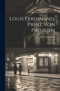 Louis Ferdinand, Prinz von Preussen