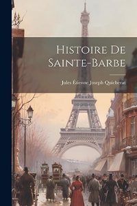 Histoire de Sainte-Barbe