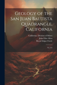 Geology of the San Juan Bautista Quadrangle, California