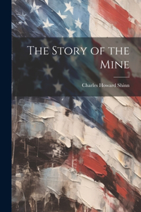 Story of the Mine