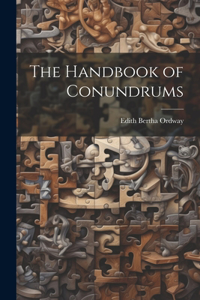 Handbook of Conundrums