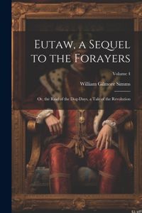 Eutaw, a Sequel to the Forayers