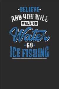 Believe And You Will Walk On Water