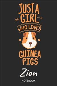 Just A Girl Who Loves Guinea Pigs - Zion - Notebook