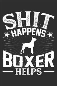 Shit Happens Boxer Helps