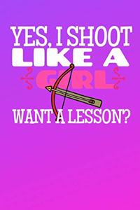 Yes I Shoot Like A Girl Want A Lesson?