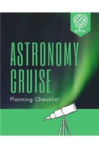Astronomy Cruise Planning Checklist