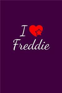 I love Freddie