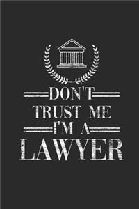 Don't Trust Me I'm A Lawyer