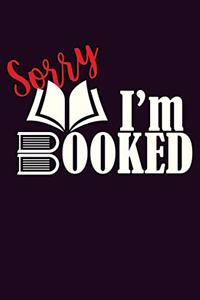 sorry I'M Booked