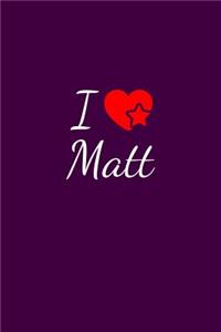 I love Matt