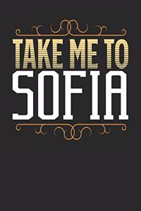 Take Me To Sofia