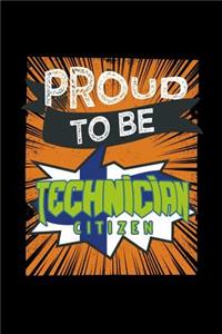 Proud to be technician citizen