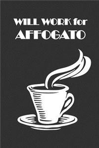 Will Work for Affogato