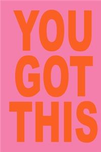 You Got This Journal