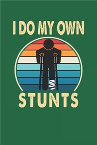I Do My Own Stunts