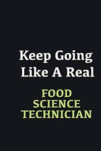 Keep Going Like a Real Food Science Technician