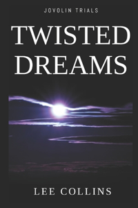 Twisted Dreams