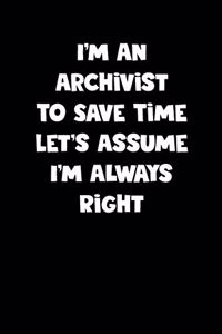 Archivist Notebook - Archivist Diary - Archivist Journal - Funny Gift for Archivist