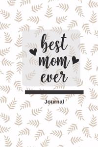 Best Mom Ever Journal