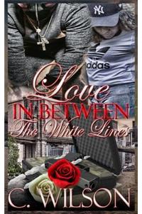 Love In-Between The White Lines