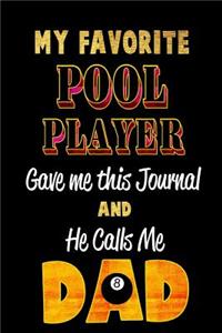 My Favorite Pool Player Gave Me This Journal and He Calls Me Dad