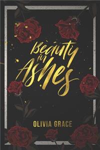 Beauty in Ashes