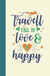 Travel Fall In Love & Be Happy