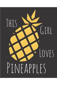This Girl Loves Pineapples