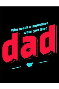 Who needs a superhero when you have Dad