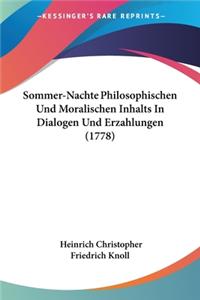 Sommer-Nachte Philosophischen Und Moralischen Inhalts In Dialogen Und Erzahlungen (1778)