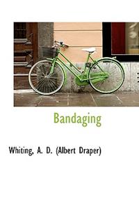 Bandaging