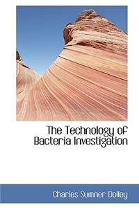 The Technology of Bacteria Investigation