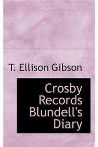 Crosby Records Blundell's Diary